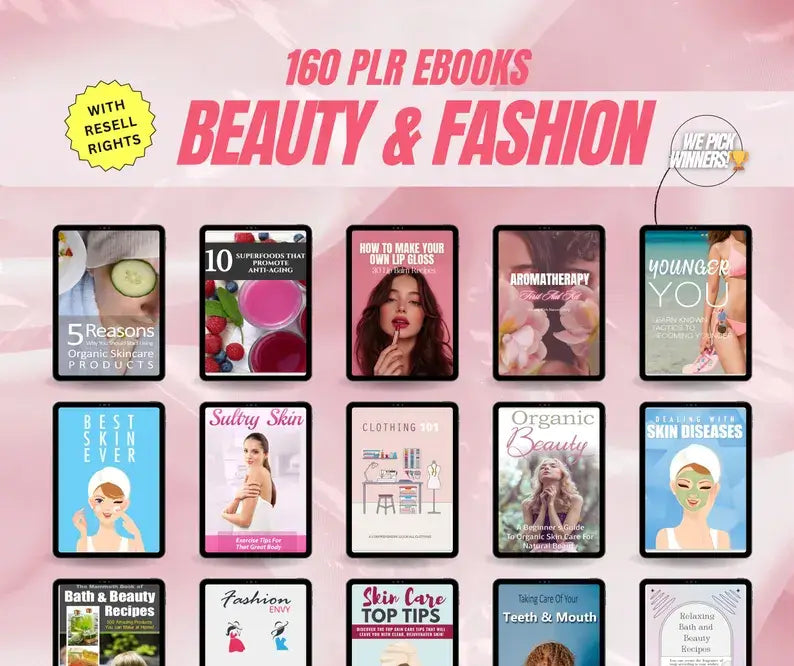 The Ultimate Beauty & Fashion PLR eBook Collection: 160+ High-Value Products for Passive Income & Stunning Content (Resell License Included)